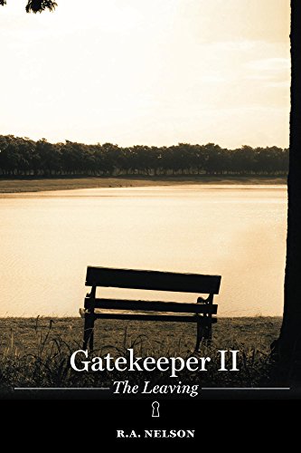 Gatekeeper II - The Leaving (Gatekeeper Trilogy series, Book 2) (The Gatekeeper Trilogy)