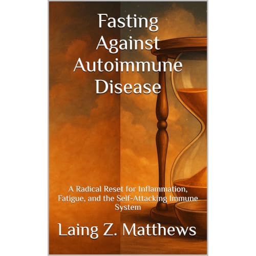 Fasting Against Autoimmune Disease Audiolibro Por Laing Z. Matthews arte de portada