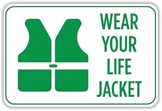 Wear Your Life Jacket Aluminum Sign - Safety Sign, Aluminum Sign, Life Jacket Sign (18x 24 Inches Laminated)
