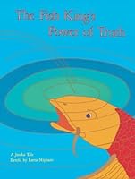 The Fish King's Power of Truth (Jataka Tales Series) 0898001587 Book Cover