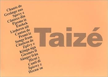 Paperback Taize. Chants de Gesange aus Spevy z Canturi din Pjesme iz Enekek Liederen uit Cantos de Pesmi iz Songs from Spiewy z Canti di Zpevy z Book
