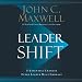 Leadershift: The 11 Essential Changes Every Leader Must Embrace