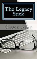 The Legacy Stick 1514375443 Book Cover