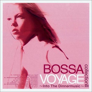 Amazon.co.jp: Bossa Voyage collection III: ミュージック