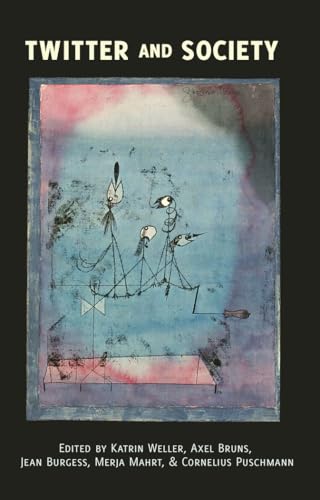 Twitter and Society (Digital Formations)