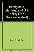 Immigrants Refugees and United State Policy 0824206533 Book Cover