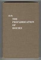 The Prefabrication of Houses 0262110016 Book Cover