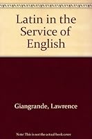 Latin in Service of Eng 0819166421 Book Cover