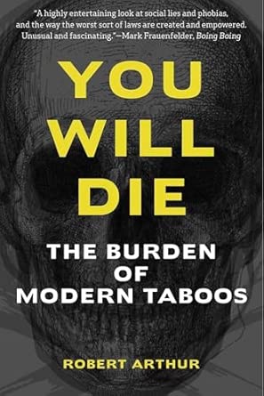 You Will Die: The Burden of Modern Taboos book cover