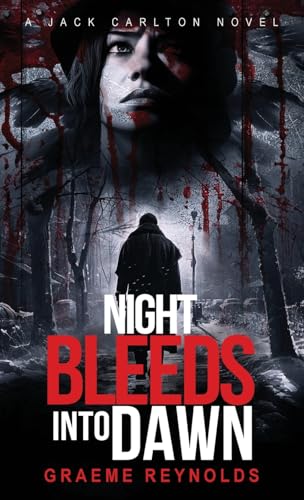Buy Night Bleeds Into Dawn: 1 (Jack Carlton Thriller) — BookShops.in