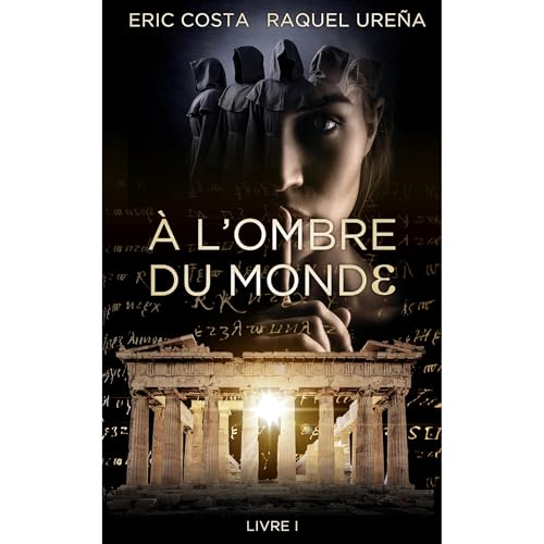 À l'ombre du monde (t. 1) Audiolibro Por Eric Costa, Raquel Ureña arte de portada
