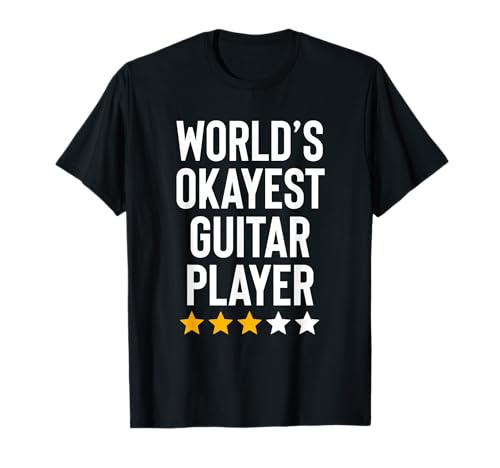 Worlds Okayest Guitar Player Music Lover Funny Guitarist T-Shirt