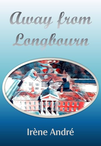 Away From Longbourn: A Pride and Prejudice Variation (English Edition) - André , SIS