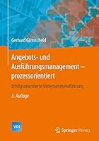 Angebots- Und Ausfuhrungsmanagement-Prozessorientiert: Erfolgsorientierte Unternehmensfuhrung 3642552900 Book Cover
