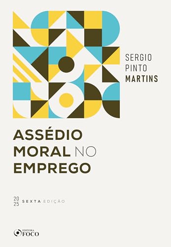 Assédio moral no emprego – 6ª ed – 2025