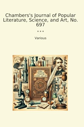 Chambers's Journal of Popular Literature, Science, and Art, No. 697 (Classic Books) image 2