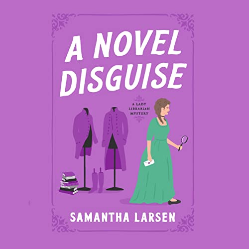 A Novel Disguise Lady Librarian Mysteries, Book 1 (Audible