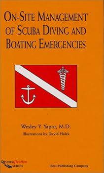 On Site Management of Scuba Diving and Boating Emergencies