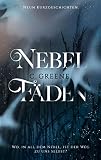 Nebelfäden Neun Kurzgeschichten - C. Greene 