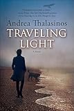 Traveling Light: A Novel