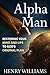 Alpha Man: Restoring Your Mind and Life to God's Original Plan