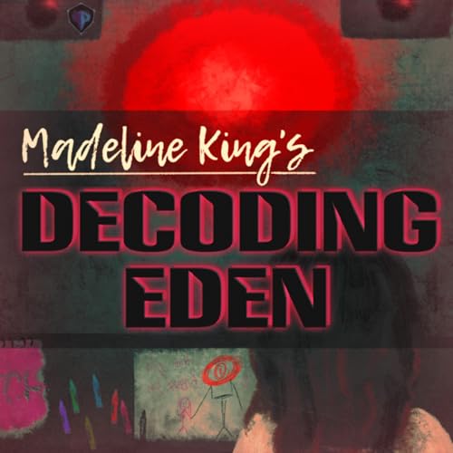 DECODING EDEN by Madeline King