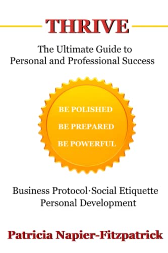  THRIVE: The Ultimate Guide to Personal and Professional Success