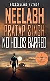 No Holds Barred: A Rapid Fire Read (Scorpion Ops Series Book 7) (English Edition)