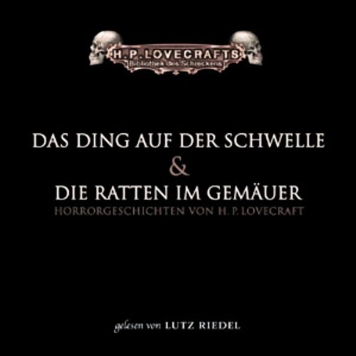 Cover art for Das Ding auf der Schwelle und Die Ratten im Gemäuer
