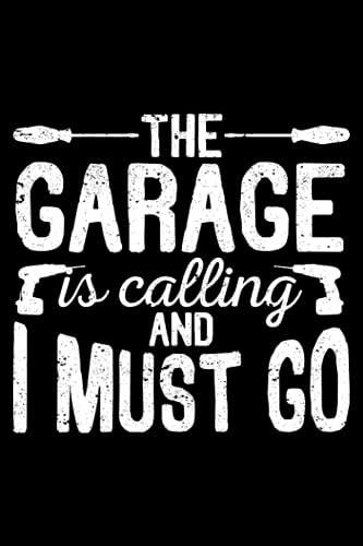 The Garage Is Calling And I Must Go Funny Mechanic Handyman: Home Improvement Gifts Diy House Handyman | Dot Grid Journal, Notebook or Organizer | ... book, Scheduler, Task Checklist | 6x9 Inches image 2