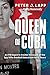 Produktbild Queen of Cuba: An FBI Agent's Insider Account of the Spy Who Evaded Detection for 17 Years