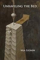 Unraveling the Bed 1934695009 Book Cover