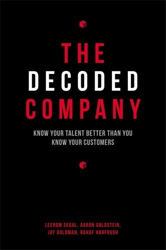 The Decoded Company: Know Your Talent Better Th... B012HUHPJO Book Cover
