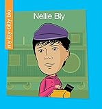  Nellie Bly (My Early Library: My Itty-Bitty Bio) (English Edition)