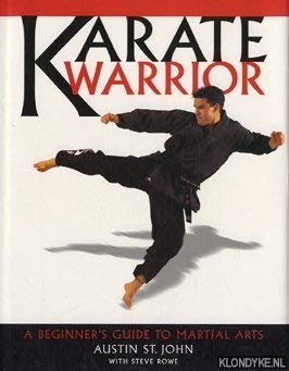 Karate Warrior: A Beginner's Guide to Martial Arts