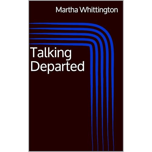 Talking Departed Audiolibro Por Martha Whittington arte de portada