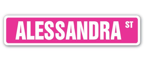 ALESSANDRA Street Sign Childrens Name Room Sign | Indoor/Outdoor |  36" Wide Plastic Sign