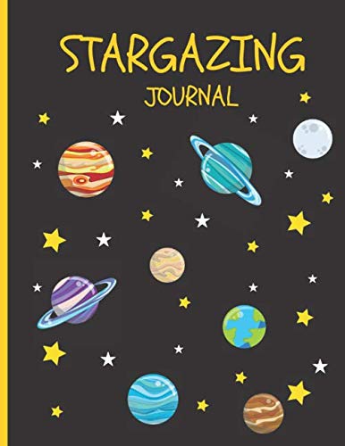 Stargazing Journal for Kids: Night Sky Observation Notebook for Kids to Write in / Young Beginner Astronomers