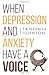 When Depression and Anxiety Have a Voice