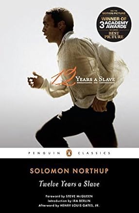 Twelve Years a Slave (Penguin Classics) Later Printing edition by Northup, Solomon (2012) Paperback