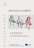  CADENCE Nyckelharpa Project: Cultural Adult Education and Nyckelharpa Cooperation in Europe