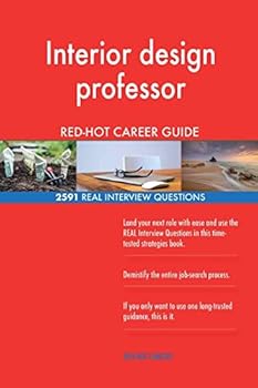 Paperback Interior design professor RED-HOT Career Guide; 2591 REAL Interview Questions Book