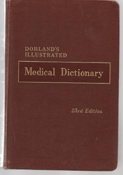 DORLAND'S ILLUSTRATED MEDICAL DICTIONARY. 23RD EDITION.
