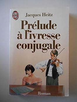 Paperback Prelude a l'ivresse conjugale (DOCUMENTS) [French] Book