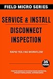 Service & Install: Disconnect Inspection (Field Micro Series)