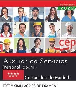 Auxiliar de Servicios (Personal Laboral). Comunidad de Madrid. Test y Simulacros de examen (OPOSICIONES)