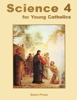 Unknown Binding Science 4 for Young Catholics - Seton Grade 4 Book