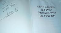 Earth Changes and 2012: Messages From the Founders 0964053519 Book Cover