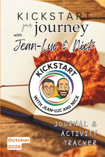 KickStart with Jean-Luc and Nick - Journal & Activity Tracker - October 2026