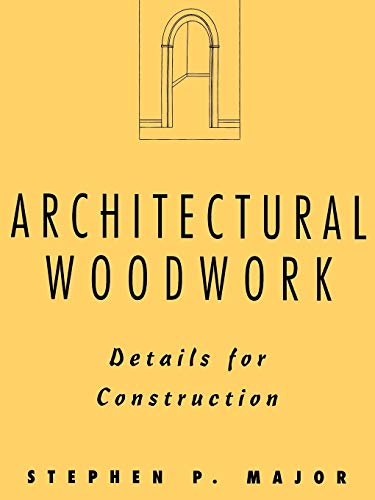 Architectural Woodwork: Details For Construction
